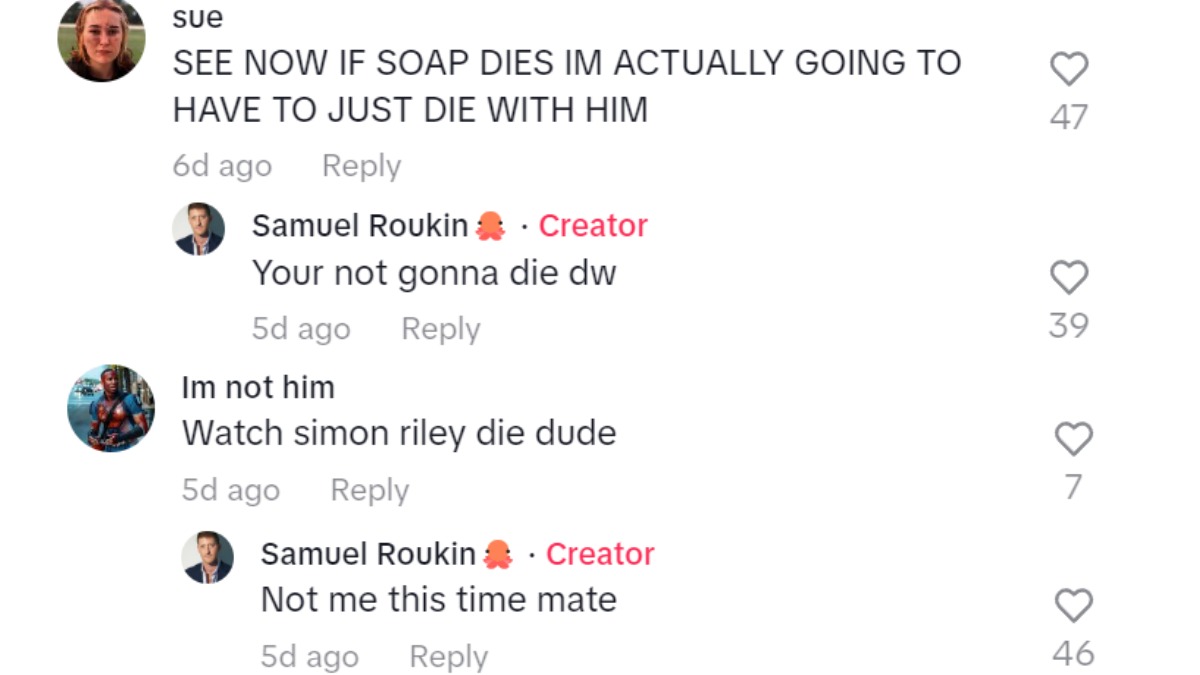 TikTok replies from Samuel Roukin confirming that Soap and Ghost won't die